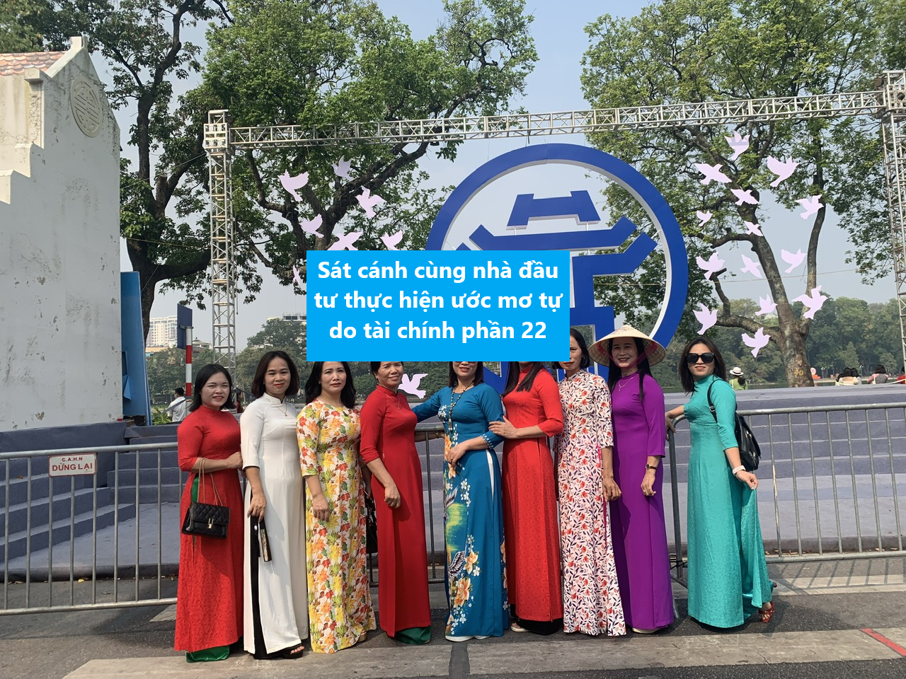 Sát cánh cùng nhà đầu tư thực hiện ước mơ tự do tài chính phần 22