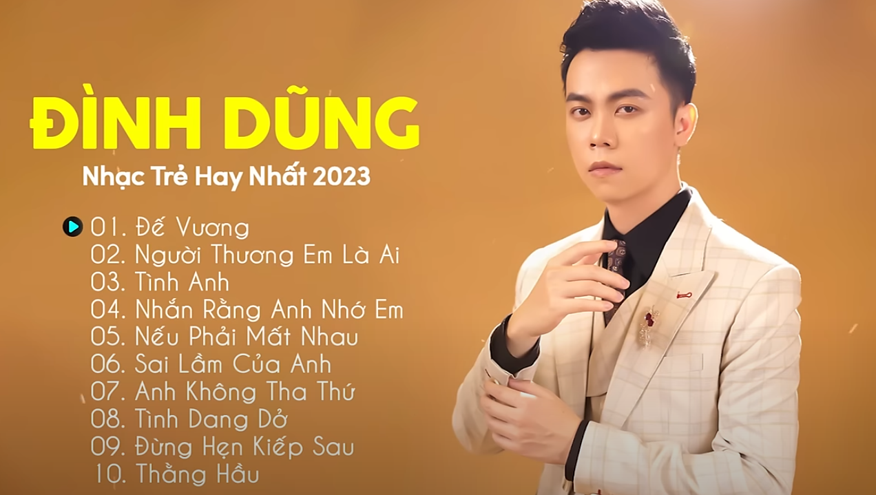 Đình Dũng 2023 | Liên khúc nhạc trẻ hay nhất của Đình Dũng | Đế vương, Tình anh,…