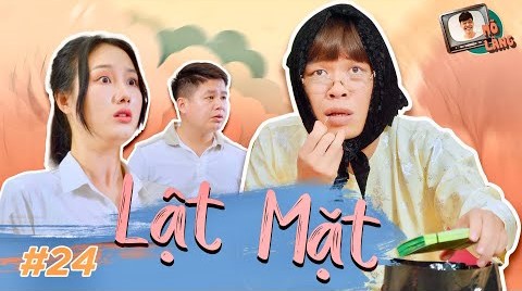 Mõ làng #24 | Lật mặt – Trung Ruồi x Khánh Ly x Quốc Khoát x Trang Abby