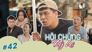 Mõ làng #42 | Hội chứng kỳ lạ - Trung Ruồi x Khánh Ly x Quốc Khoát