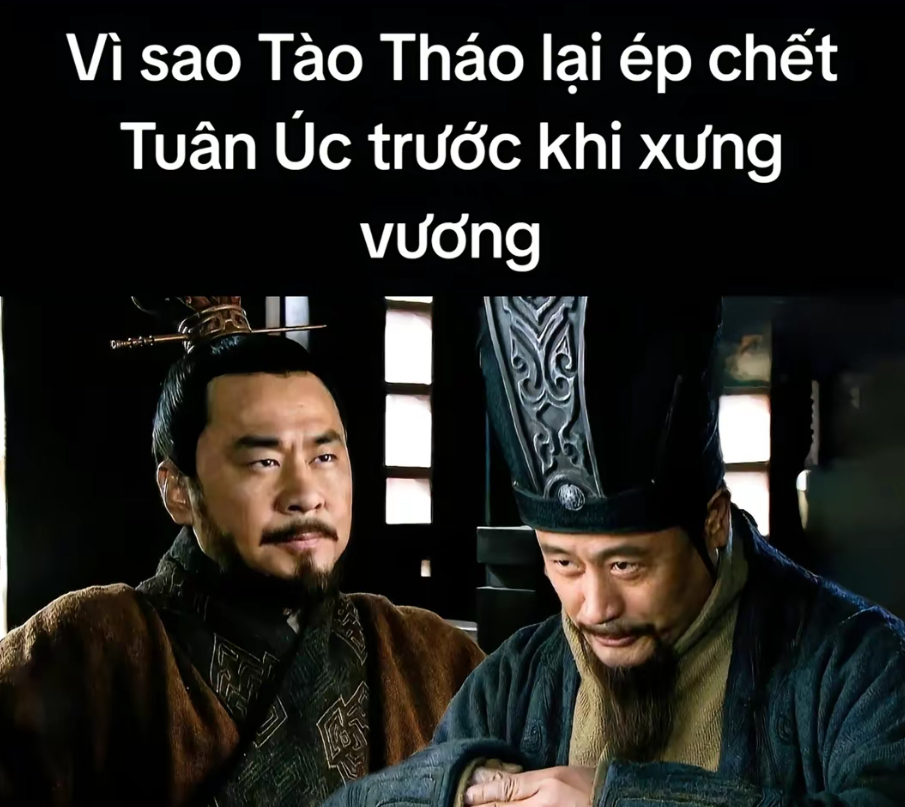 Vì sao Tào Tháo lại ép chết Tuân Úc trước khi xưng Vương