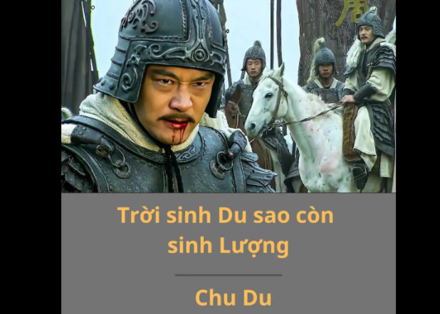 Chu Du “Trời sinh Du sao còn sinh Lượng”