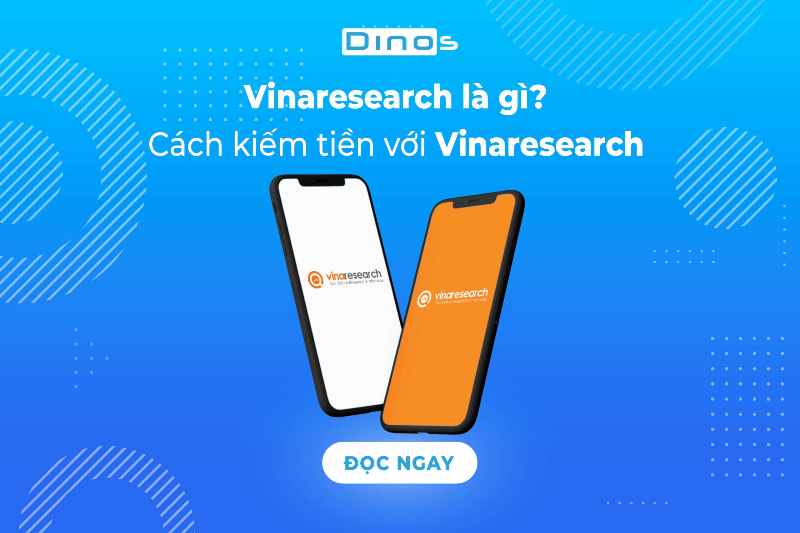 Vinaresearch là gì? Có lừa đảo không? Cách đăng ký kiếm tiền với vinaresearch