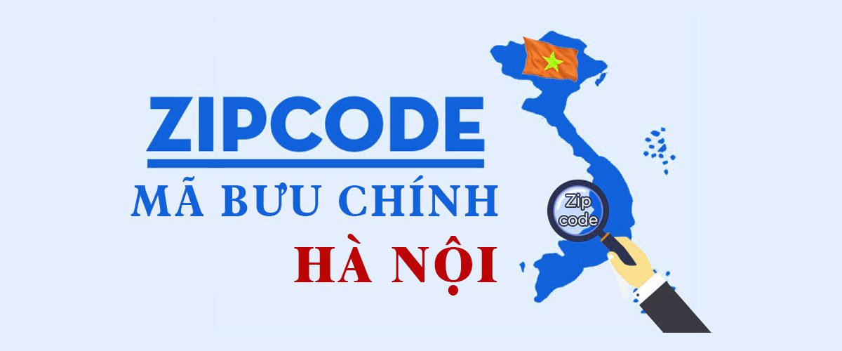 Mã bưu điện – Zip Code / Postal Code tại Hà Nội