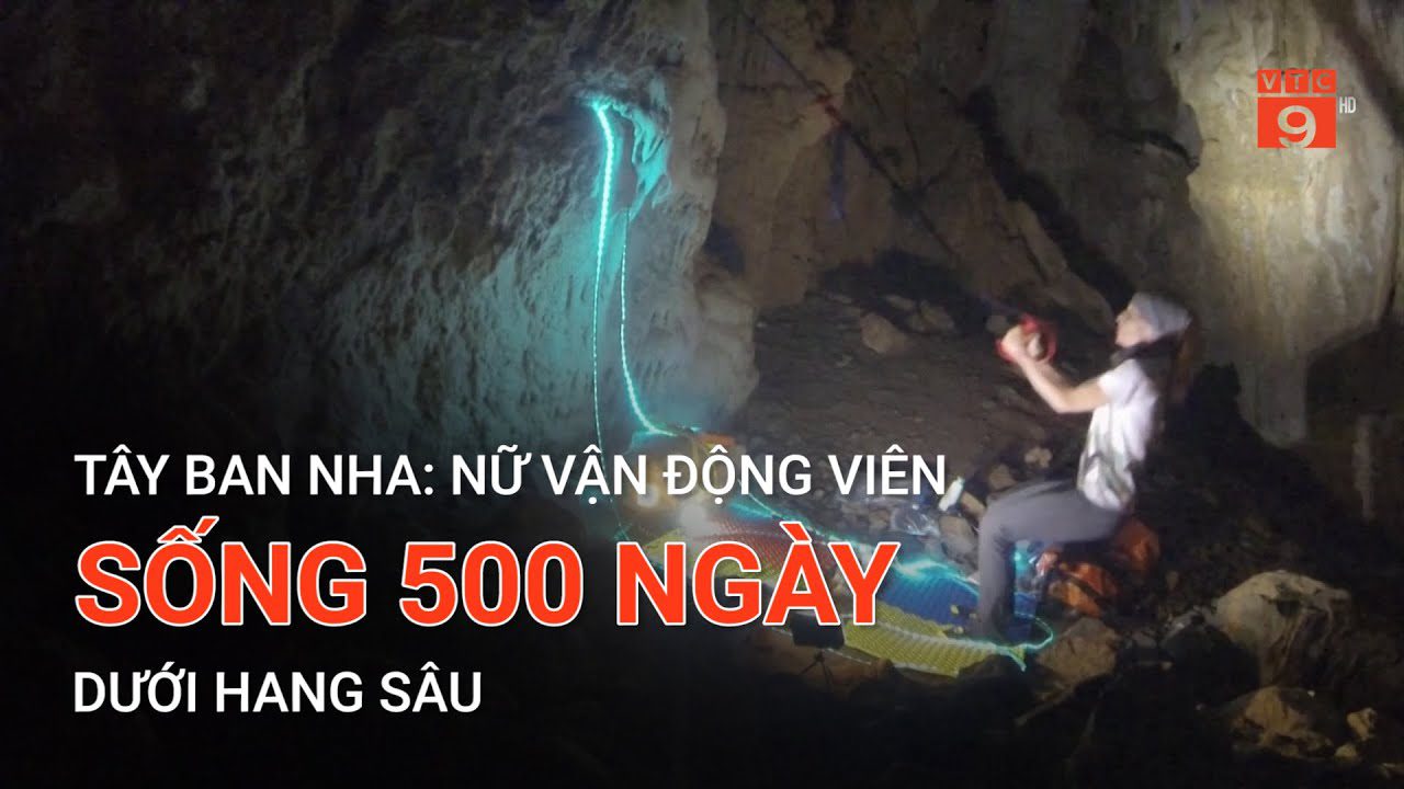 500 ngày sống trong hang ẩm thấp, hôi hám của vận động viên leo núi Tây Ban Nha | VTC Now