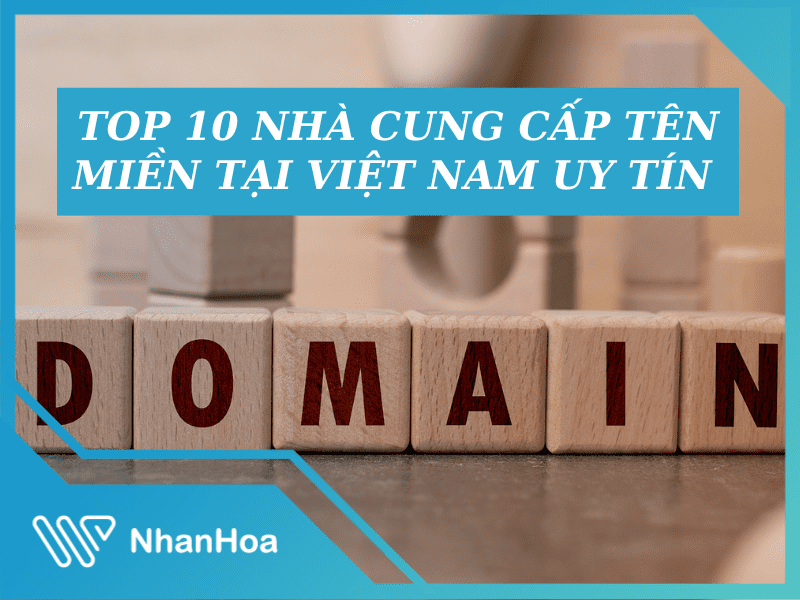 10 nhà cung cấp tên miền tại Việt Nam