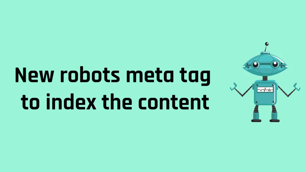 Thẻ Meta Robot mới nhất từ ​​Google cho bài viết đã xuất bản