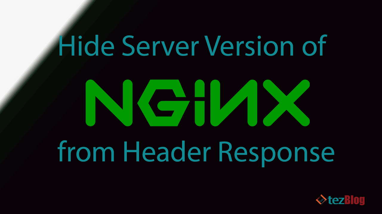 Cách ẩn phiên bản máy chủ NGINX khỏi phản hồi tiêu đề.
