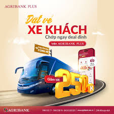 Ưu đãi siêu khủng: Đặt vé xe khách giảm tới 250.000 đồng trên Agribank Plus