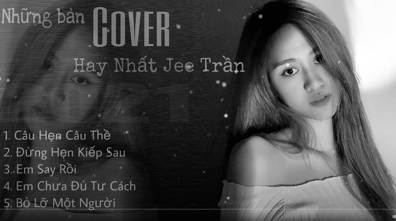 Những Bản cover gây nghiện 2021 || Jee Trần